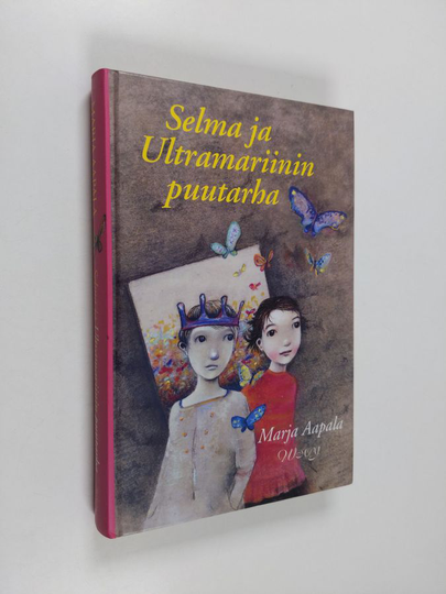 Marja Aapala : Selma ja Ultramariinin puutarha