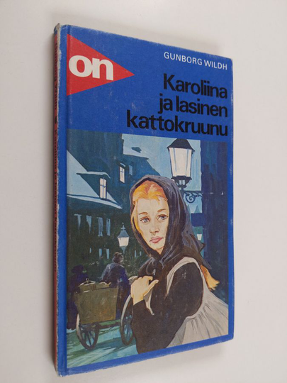 Gunborg Wildh : Karoliina ja lasinen kattokruunu