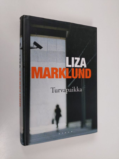 Liza Marklund : Turvapaikka