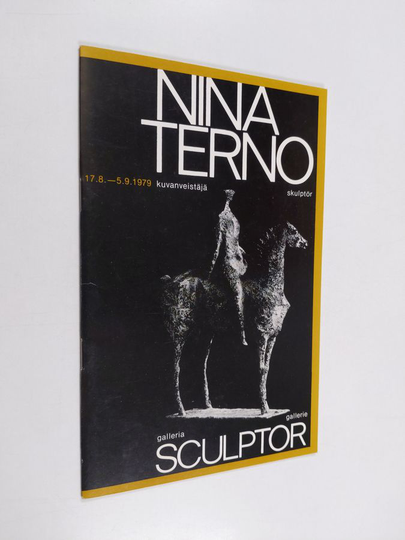 Nina Terno : Nina Terno, kuvanveistäjä : Galleria Sculptor 17.8.-5.9.1979 = Nina Terno, skulptör : gallerie Sculptor 17.8.-5.9.1979