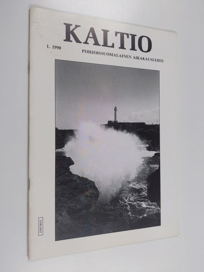 Kaltio 1/1990 : pohjoissuomalainen aikakauslehti