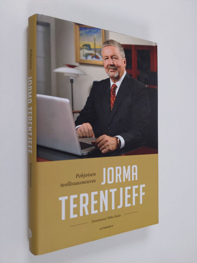 Jorma Terentjeff : Pohjoisen teollisuusneuvos Jorma Terentjeff