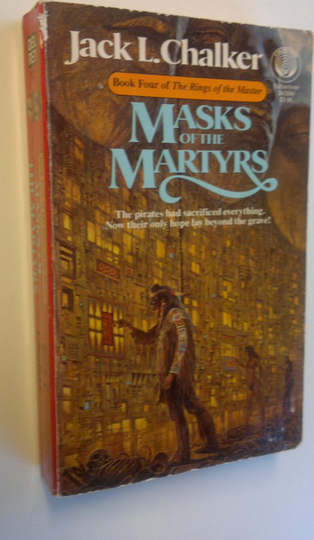 Jack L. Chalker : Masks of the martyrs - The Rings of the Master 4