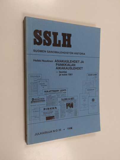 Heikki Nuutinen : Asiakaslehdet ja pankkialan aikakauslehdet : taustaa ja vuosi 1981