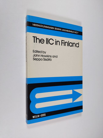 Seppo Sisättö ym. : The IIC (International Institute of Communications) in Finland