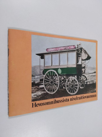 Hevosomnibussista nivelraitiovaunuun