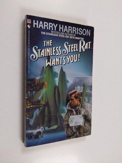 Harry Harrison : The Stainless Steel Rat Wants You!