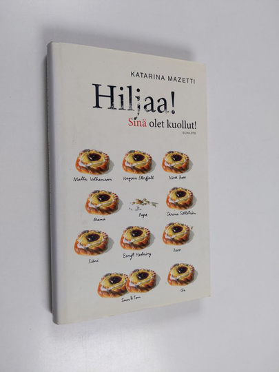 Katarina Mazetti : Hiljaa! Sinä olet kuollut!