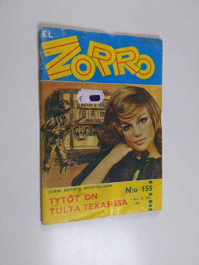 Juan Batiste Montauban : El Zorro nro 155 12/1971 : Tytöt on tulta Texasissa