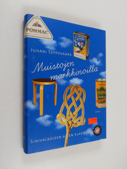 Juhani Seppovaara : Muistojen markkinoilla : sinivalkoisen arjen klassikot