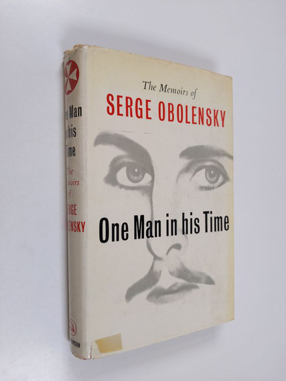 Serge Obolensky : One man in his time : the memoirs of Serge Obolensky