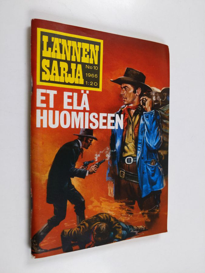 Peter Colt : Lännensarja 10/1966 : Et elä huomiseen