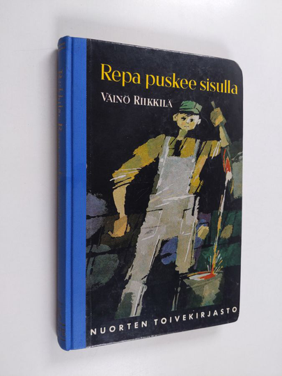 Väinö Riikkilä : Repa puskee sisulla