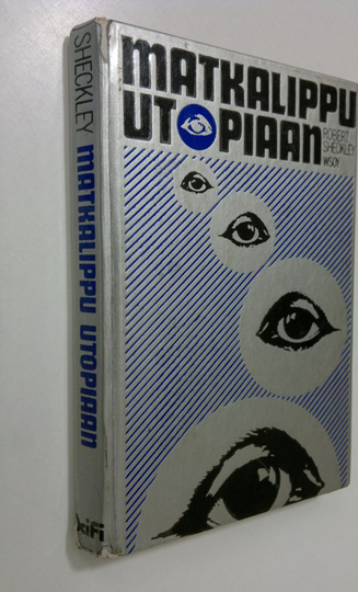 Robert Sheckley : Matkalippu utopiaan