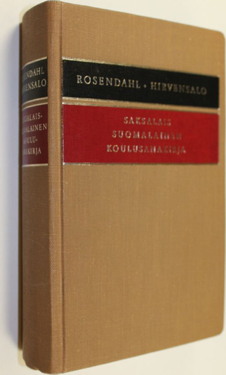 Axel Rosendahl : Deutsch-finnisches Schulwörterbuch = Saksalais-suomalainen sanakirja