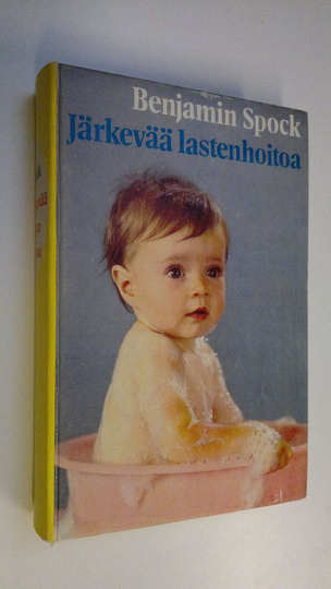 Benjamin Spock : Järkevää lastenhoitoa