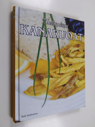 Kati Jaakonen : Hellapoliisin kanaruoat