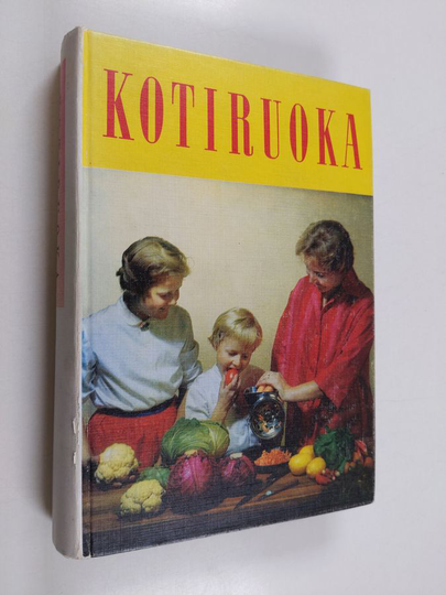 Kotiruoka : keittokirja kotia ja koulua varten