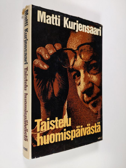 Matti Kurjensaari : Taistelu huomispäivästä : isänmaan opissa 1918-1948