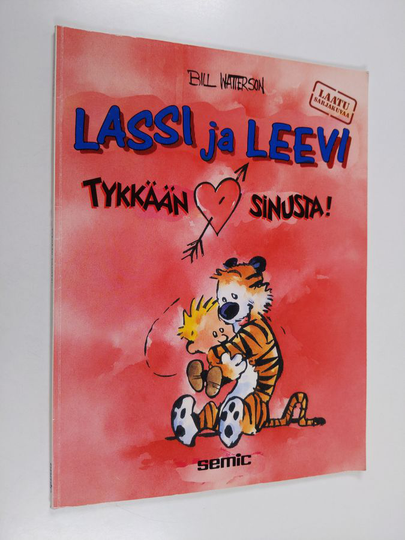 Bill Watterson : Lassi ja Leevi 9: Tykkään sinusta