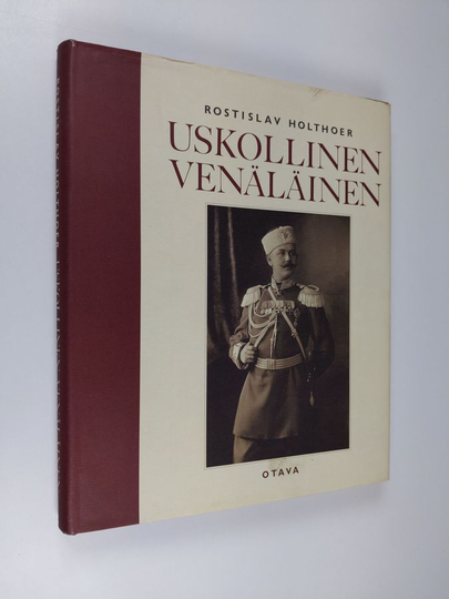Rostislav Holthoer : Uskollinen venäläinen
