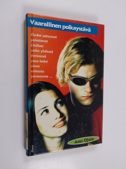 Anu Ojala : Vaarallinen poikaystävä