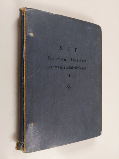Suomen ilmailun pysyväismääräykset : S I P II