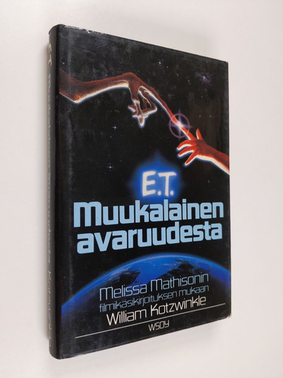 William Kotzwinkle : E. T. : muukalainen avaruudesta