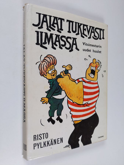 Risto Pylkkänen : Jalat tukevasti ilmassa : vitsinkerronnan maailmanennätysmiehen uudet metkut