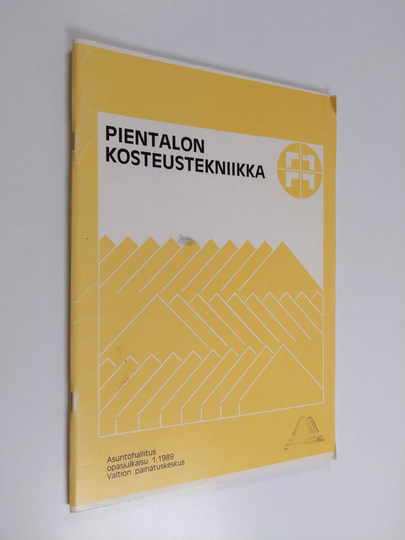 Pientalon kosteustekniikka