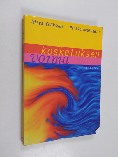Ritva Enäkoski : Kosketuksen voima