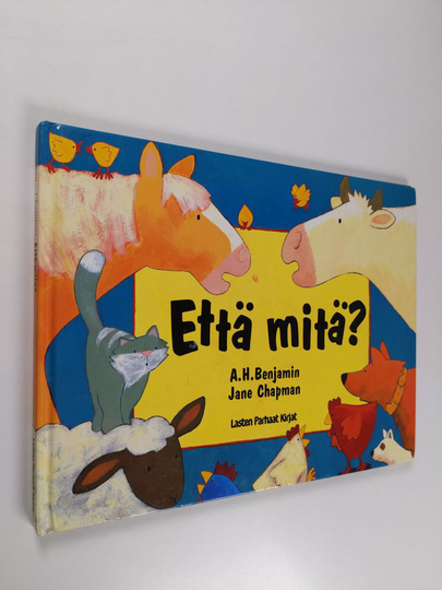 A. H. Benjamin : Että mitä