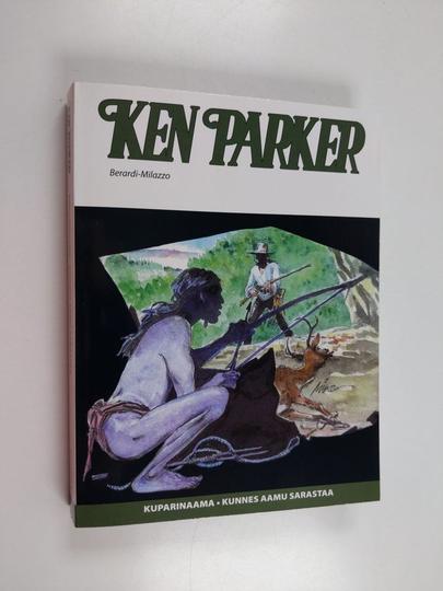 Giancarlo Berardi : Ken Parker : Kuparinaama ; Kunnes aamu sarastaa