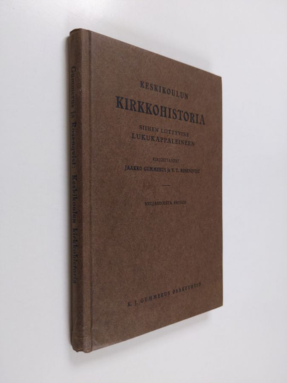 Jaakko Gummerus : Keskikoulun kirkkohistoria : siihen liittyvine lukukappaleineen