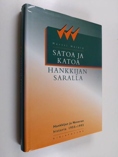 Martti Häikiö : Satoa ja katoa Hankkijan saralla : Hankkijan ja Noveran historia 1955-1992
