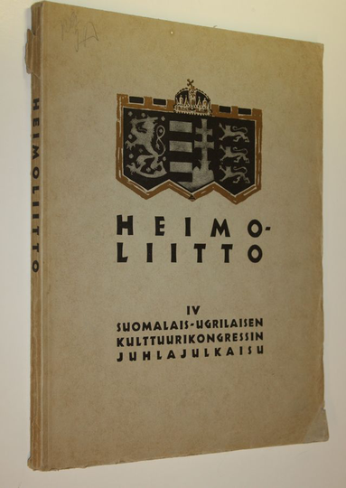 Heimoliitto : neljännen, Helsingissä kesäkuun 16-18 päivinä 1931 pidettävän suomalais-ugrilaisen kulttuurikongressin juhlajulkaisu