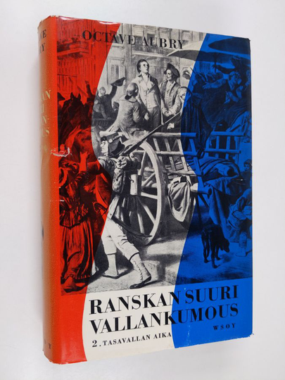 Octave Aubry : Ranskan suuri vallankumous 2, Tasavallan aika