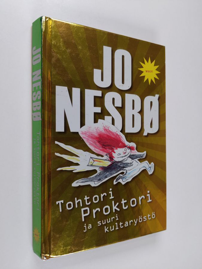 Jo Nesbö : Tohtori Proktori ja suuri kultaryöstö