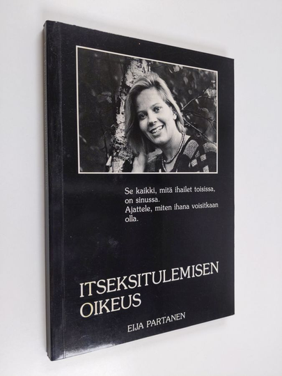 Eija Partanen : Itseksitulemisen oikeus