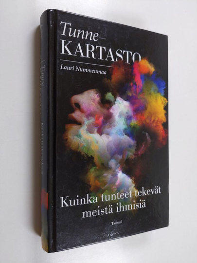 Lauri Nummenmaa : Tunnekartasto : kuinka tunteet tekevät meistä ihmisiä