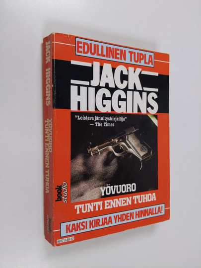 Jack Higgins : Yövuoro ; Tunti ennen tuhoa