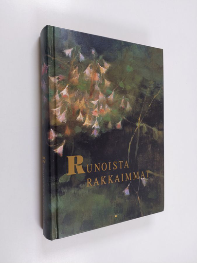 Hannu Mäkelä : Runoista rakkaimmat : valikoima suomalaisia runoja