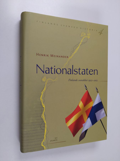 Henrik Meinander : Nationalstaten : Finlands svenskhet 1922-2015