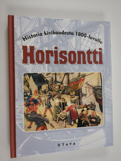 Kaisu ym. Kauniskangas : Horisontti : Historia kivikaudesta 1800-luvulle