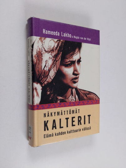 Hameeda Lakho : Näkymättömät kalterit : elämä kahden kulttuurin välissä
