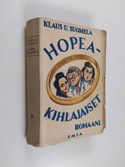 Klaus U. Suomela : Hopeakihlajaiset : humoristinen romaani