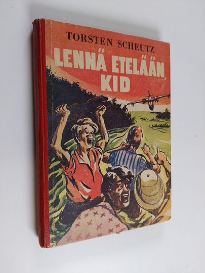 Torsten Scheutz : Lennä etelään, Kid!