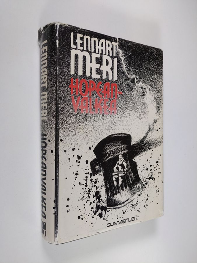 Lennart Meri : Hopeanvalkea : matka menneeseen oppaina aurinko, fantasia ja folklore