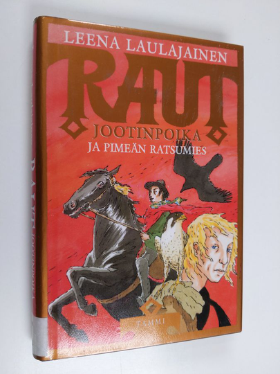 Leena Laulajainen : Raut Jootinpoika ja pimeän ratsumies
