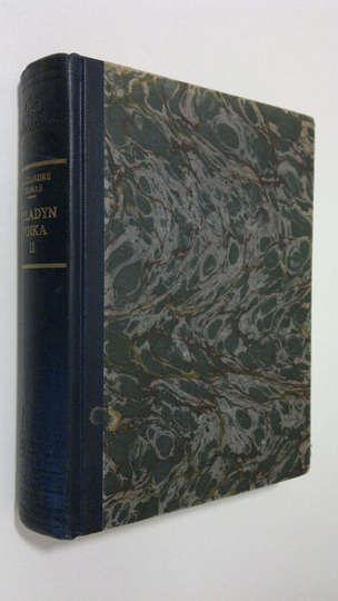 Alexandre Dumas : Myladyn poika : historiallinen romaani 2